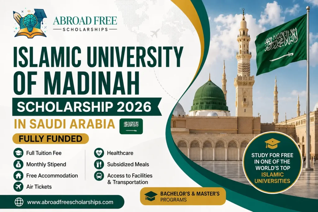 Islamic University of Madinah Scholarship 2026 fully funded Saudi Arabia benefits stipend accommodation international students